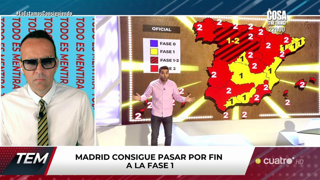 Madrid pasa a fase 1 Todo es mentira 2020 Programa 344