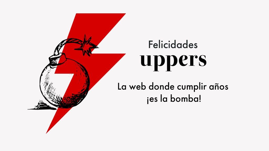 Cumpleaños de Uppers, la web donde cumplir años ¡es la bomba!
