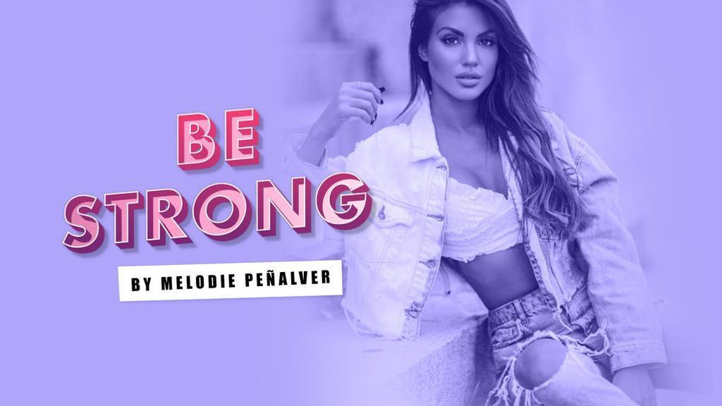 Be strong by Melodie Peñalver