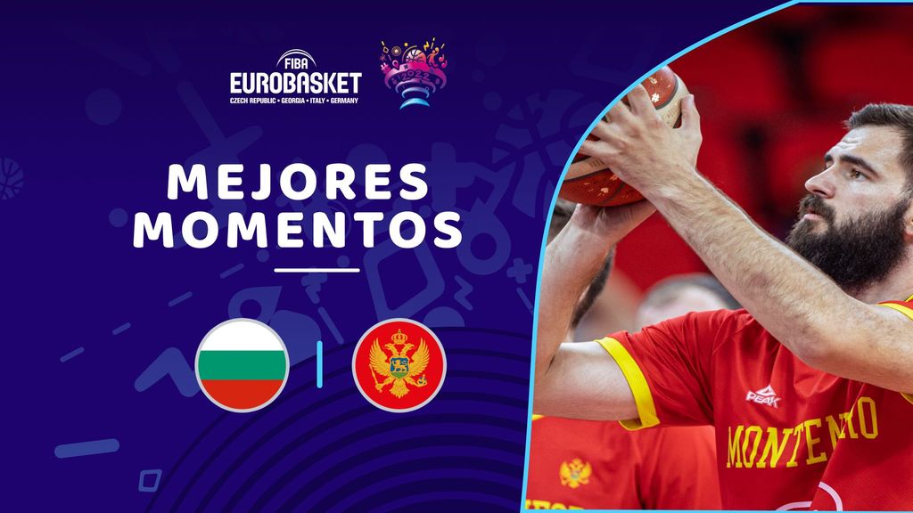 Bulgaria - Montenegro: mejores momentos en directo