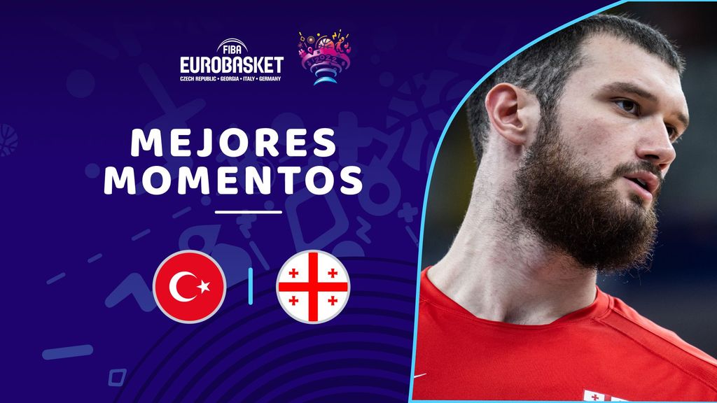 Turquía - Georgia: mejores momentos en directo