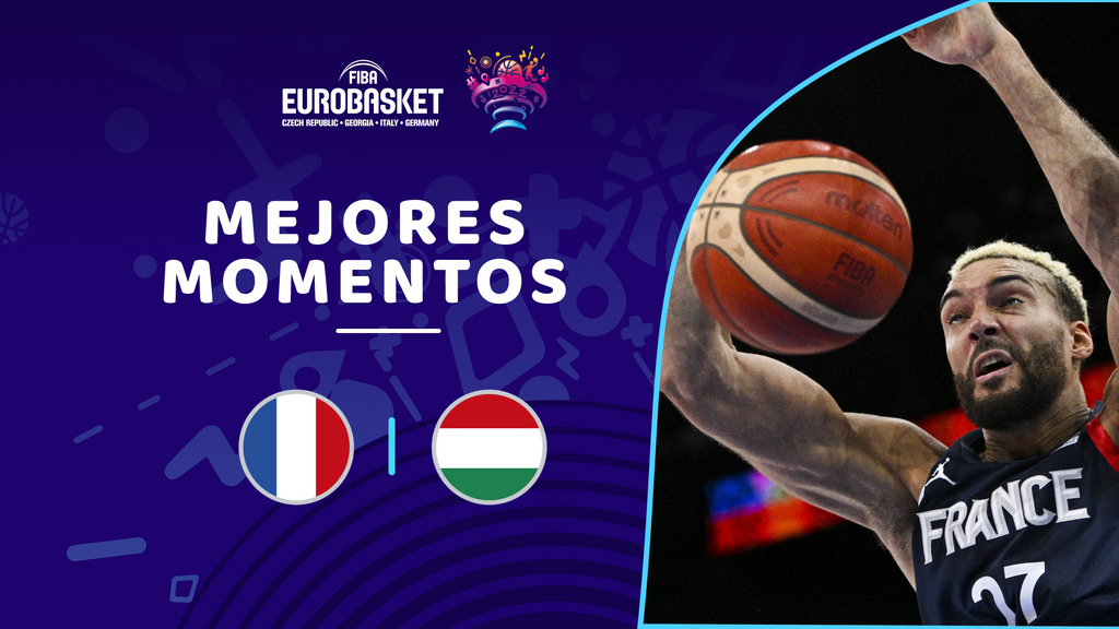 Francia - Hungría: mejores momentos en directo