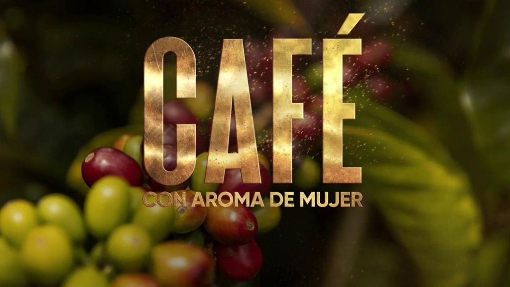 Próximamente en Telecinco: 'Café con Aroma de mujer'