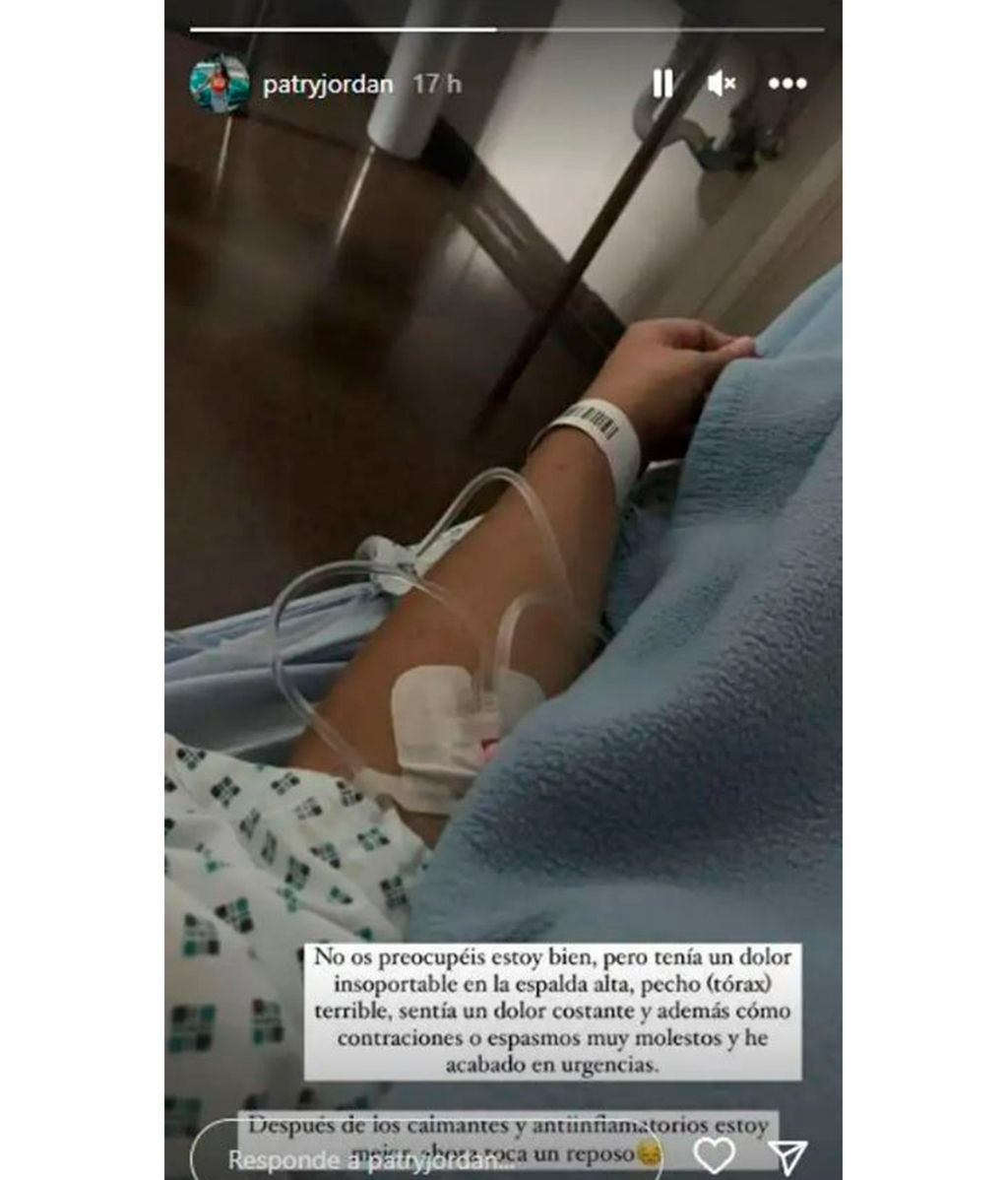 Patry Jordán, en el hospital con molestias en el pecho y espalda