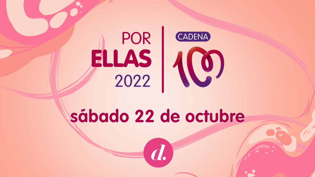 'CADENA 100 Por Ellas' el 22 octubre de 2022