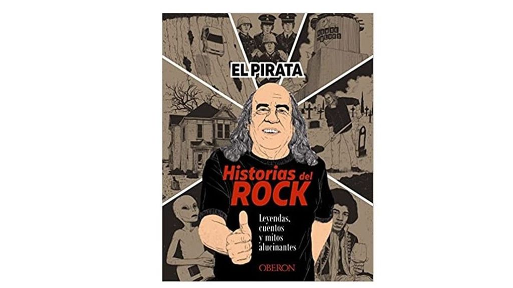 'Historias del Rock Leyendas, cuentos y mitos alucinantes' de El Pirata