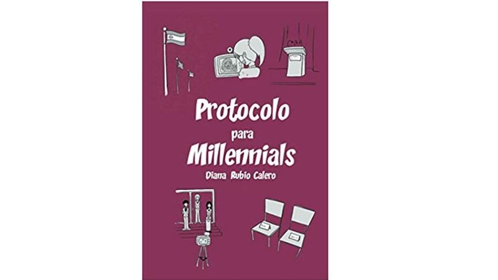 'Protocolo para Millennials' de Diana Rubio Calero
