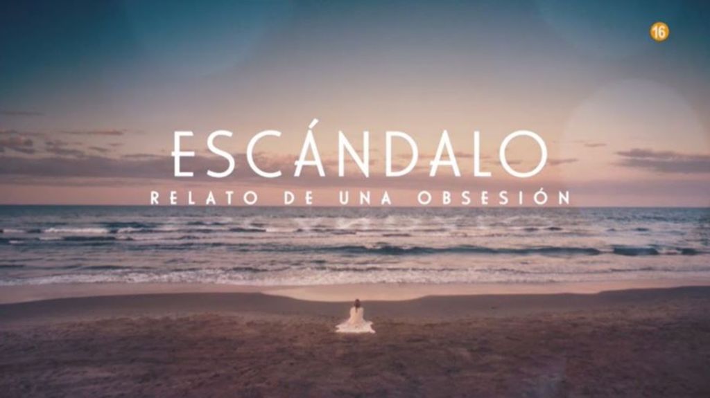 'Escándalo: Relato de una obsesión', próximamente en Telecinco
