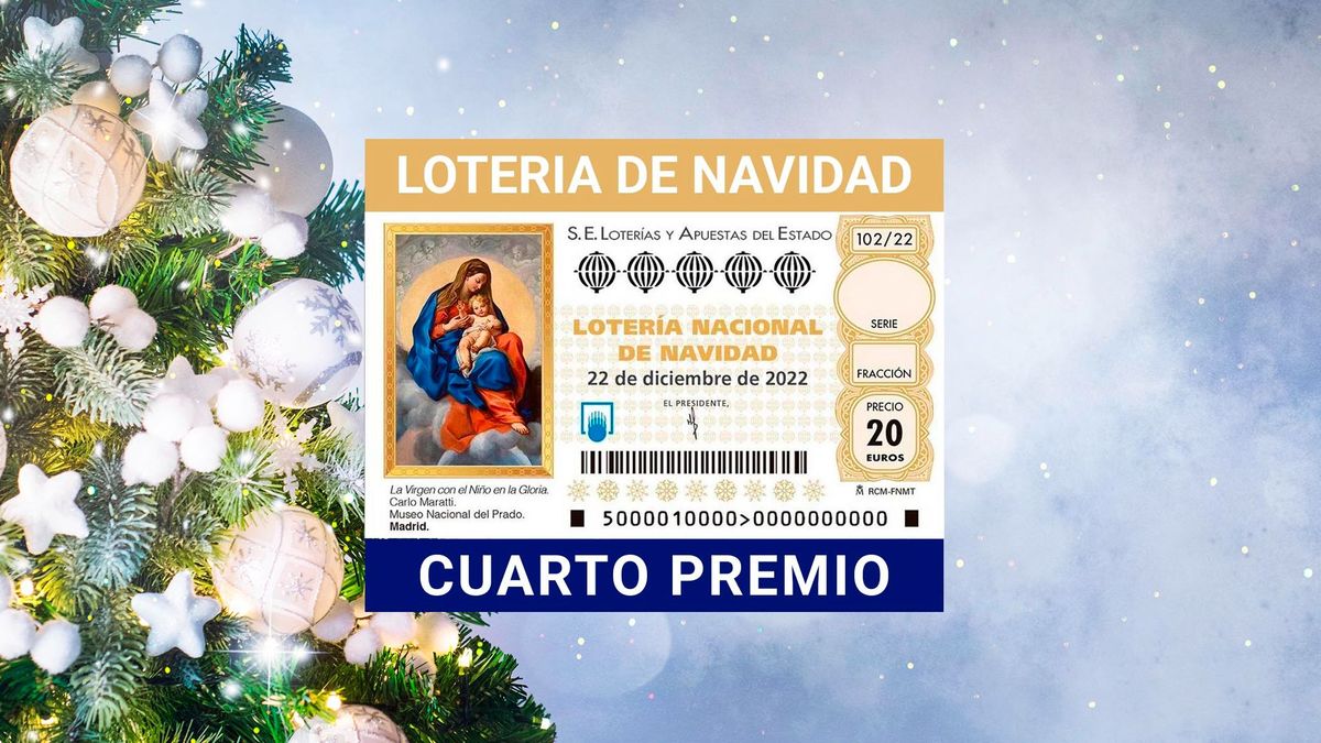 Los cuartos premios del sorteo de la Lotería de Navidad 2022, dotados con 200.000 euros