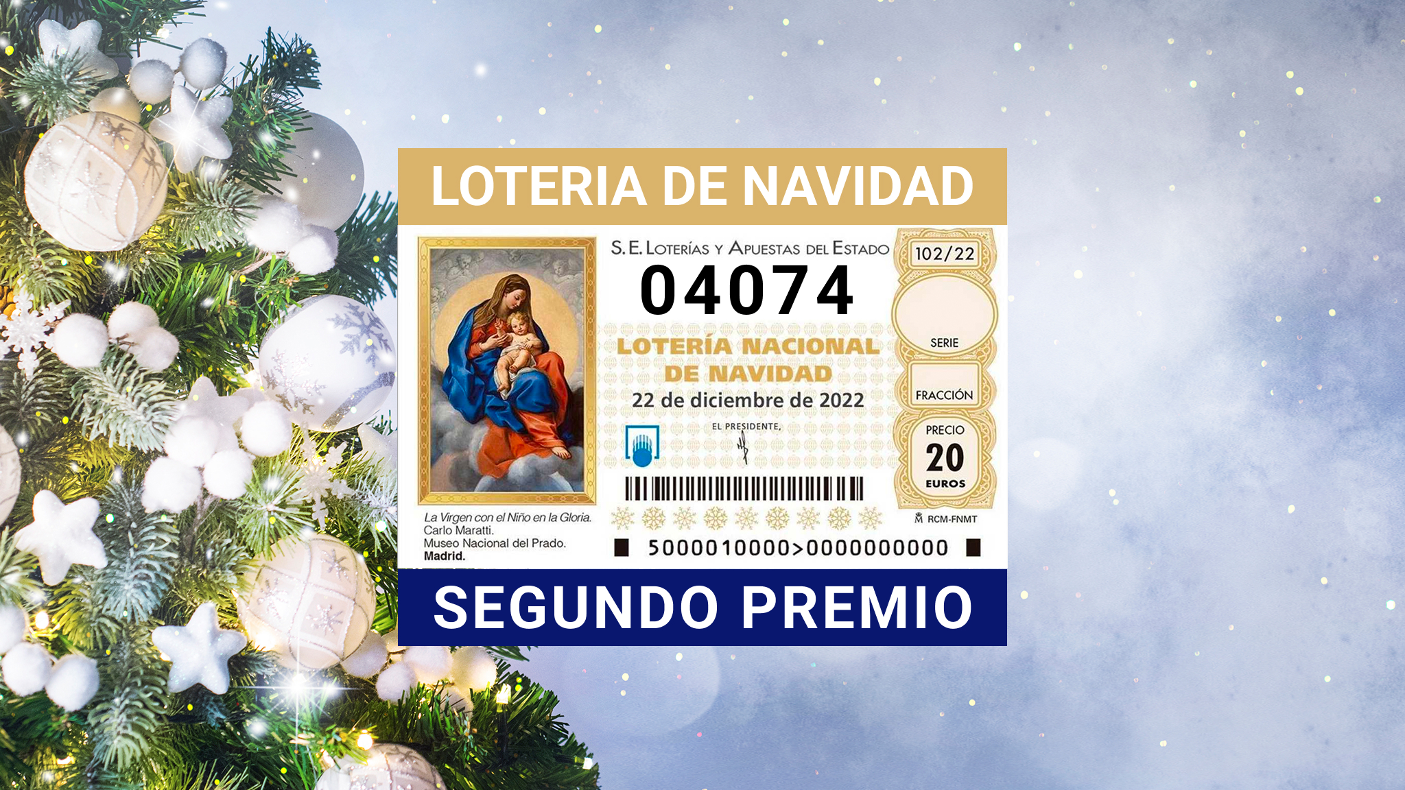 El 04.074 se lleva el segundo premio de la Lotería de Navidad 2022