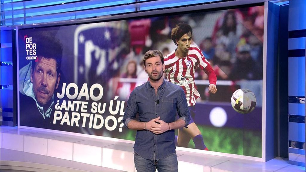 "Hoy puede ser el último partido de Joao Félix con el Atlético"
