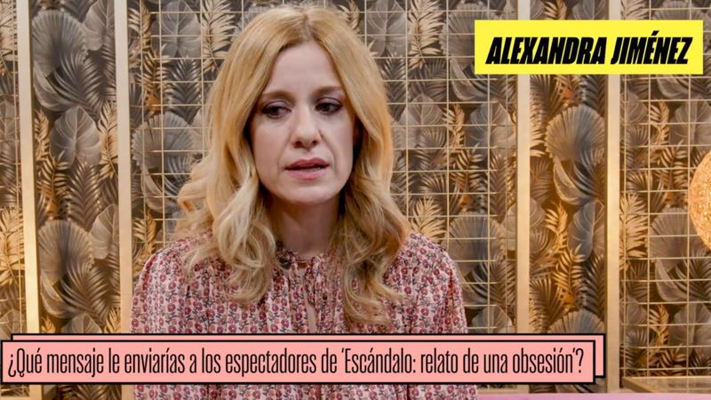 Alexandra Jiménez Desvela Qué Fue Lo Más Difícil Del Rodaje De Escándalo Relato De Una Obsesión 1614