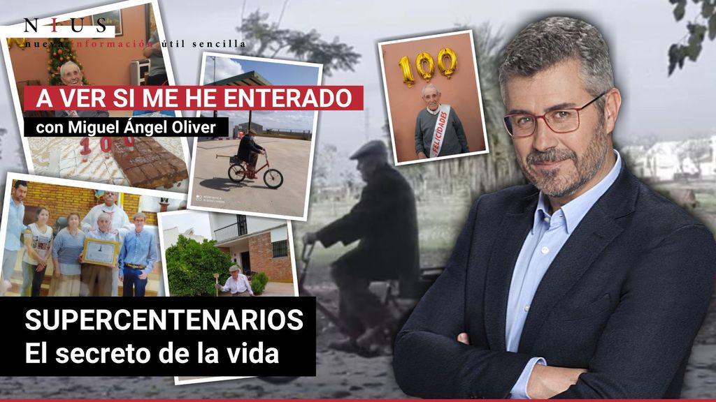 Videopodcast 'A ver si me he enterado', con Miguel Ángel Oliver: supercentenarios: el secreto de la vida