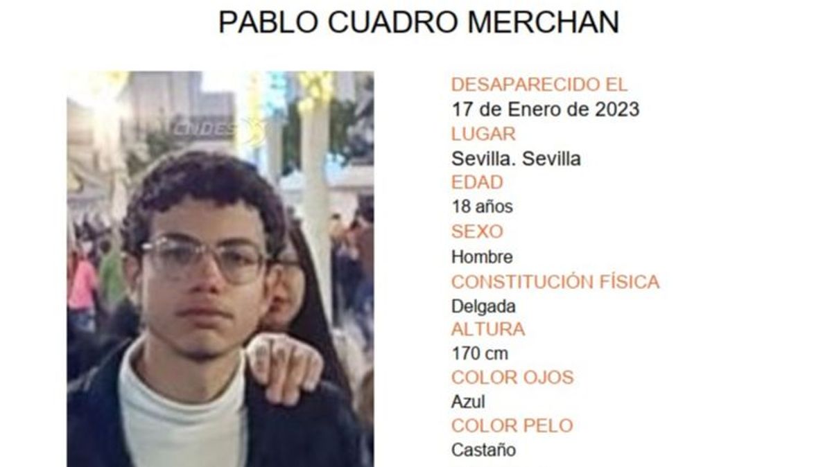 Buscan a Pablo Cuadro Merchán, un joven de 18 años desaparecido en Sevilla desde hace más de una semana Buscan a Pablo Cuadro Merchán, un joven de 18 años desaparecido en Sevilla desde hace más de una semana