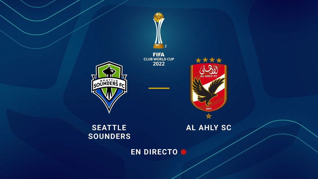 Seattle Sounders - Al Ahly, en directo hoy: sigue el Mundial de Clubes 2023