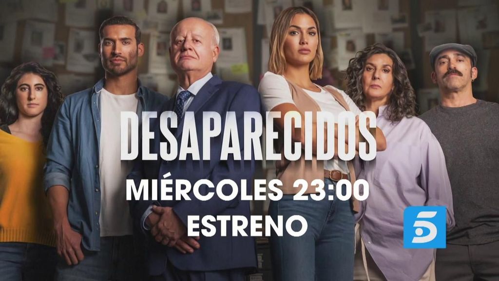 Llega el gran estreno de la segunda temporada de 'Desaparecidos': el miércoles a las 23:00h, en Telecinco
