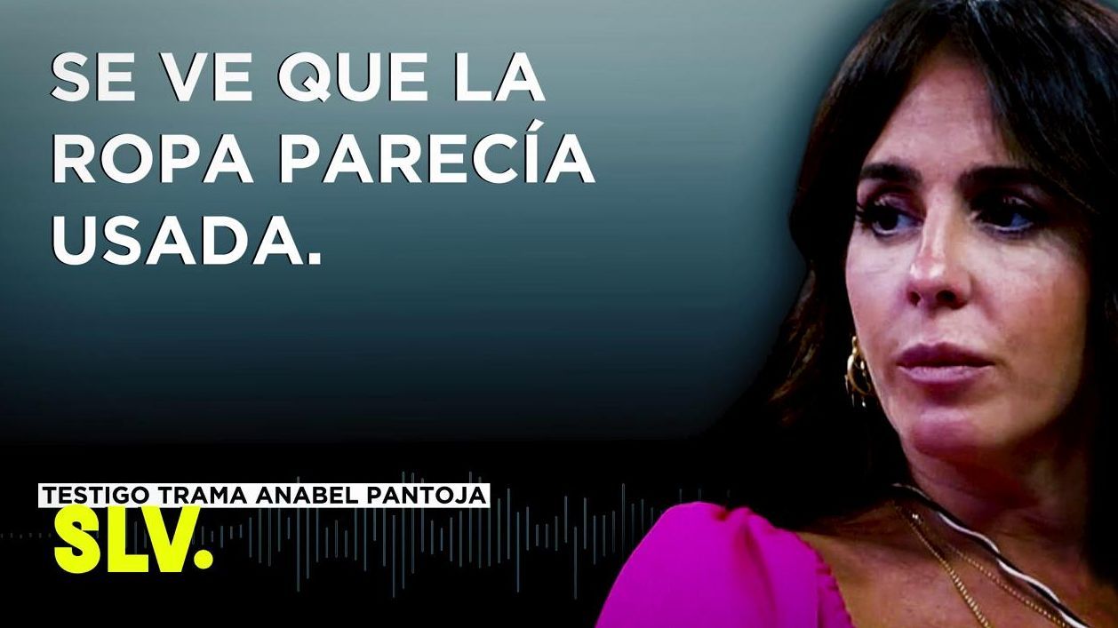 Un testimonio contra Anabel Pantoja