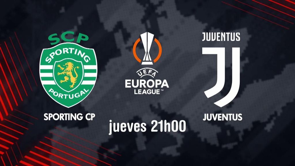 Sporting CP - Juventus: la vuelta de los cuartos de la Europa League, el jueves a las 21.00 en Cuatro y mitele.es