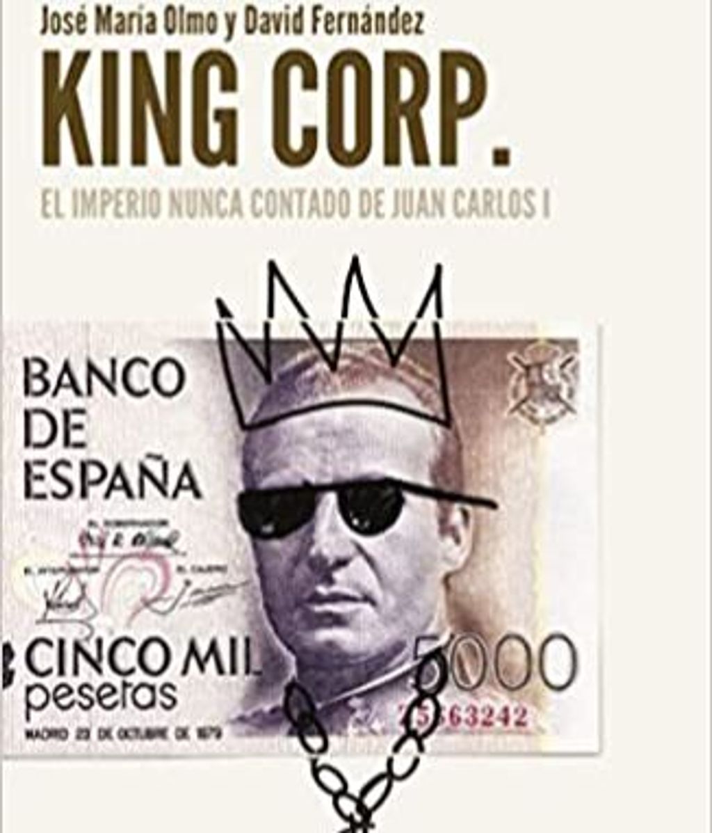 Portada del libro 'King Corp.', de José María Olmo y David Fernández