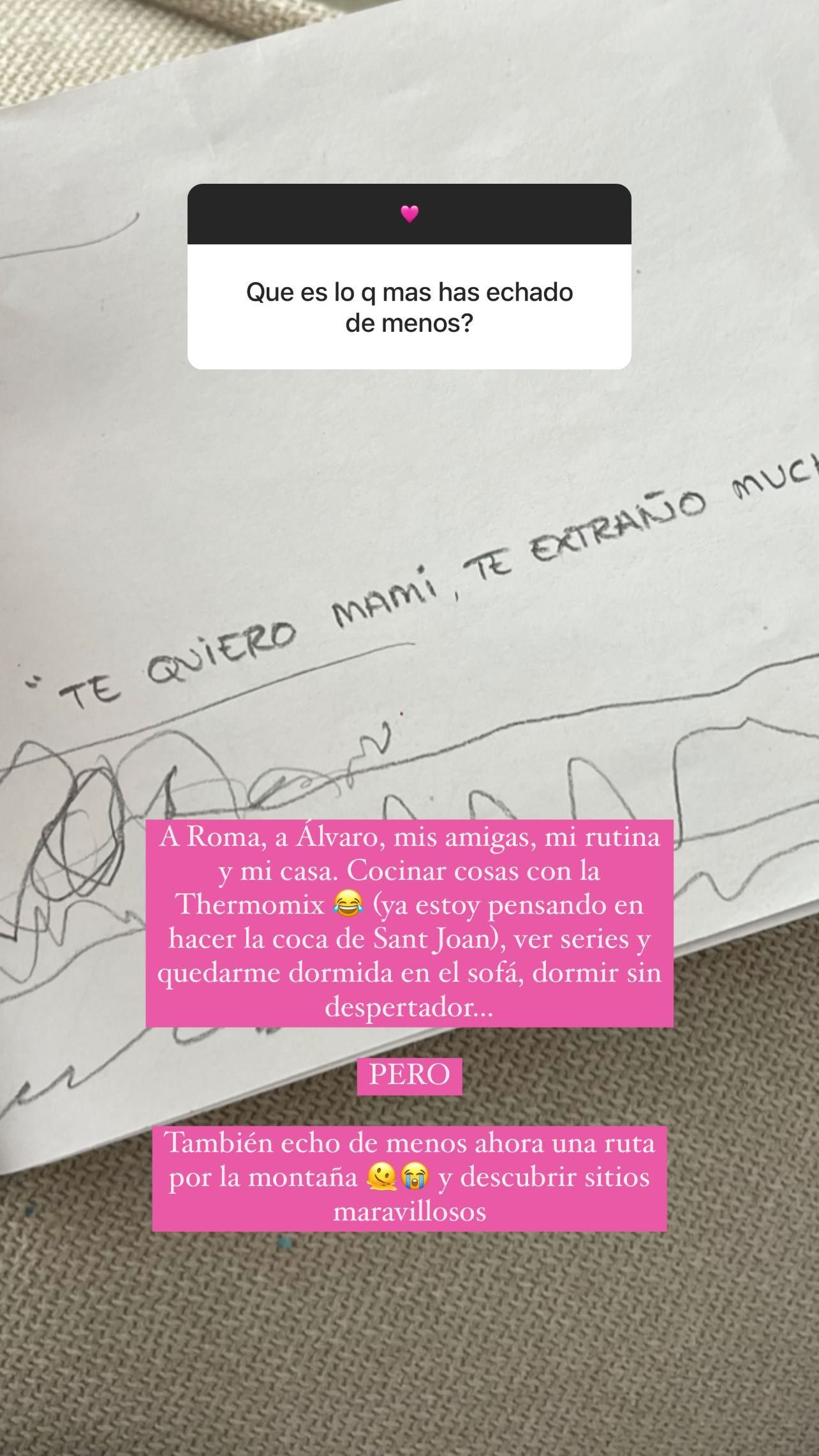 Lo que más ha echado de menos estas últimas semanas