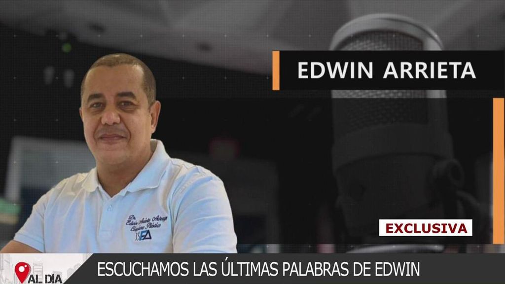 Exclusiva | Las últimas palabras de Edwin Arrieta: los mensajes de audio del cirujano horas antes de morir