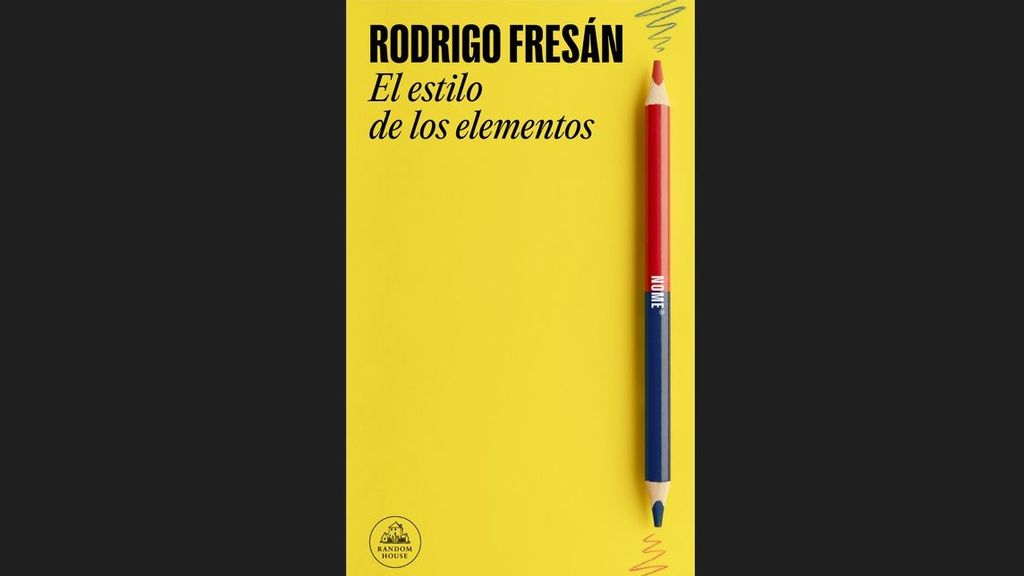 El estilo de los elementos': Rodrigo Fresán y la escritura como lectura de  la vida
