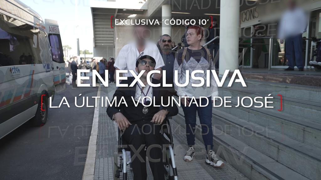 La última voluntad de José, morir con dignidad: 'Código10' muestra cómo ha sido este día a petición de la familia: este martes, a la 22.50 h.