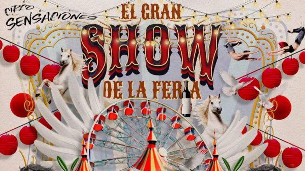 Cartel de promoción del Circo Sensaciones para la Feria de Sevilla
