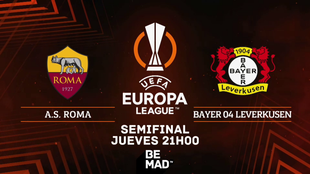 Semifinal de la UEFA Europa League: A.S. Roma - Bayer 04 Leverkusen, este jueves 2 de mayo, a las 21.00 h.