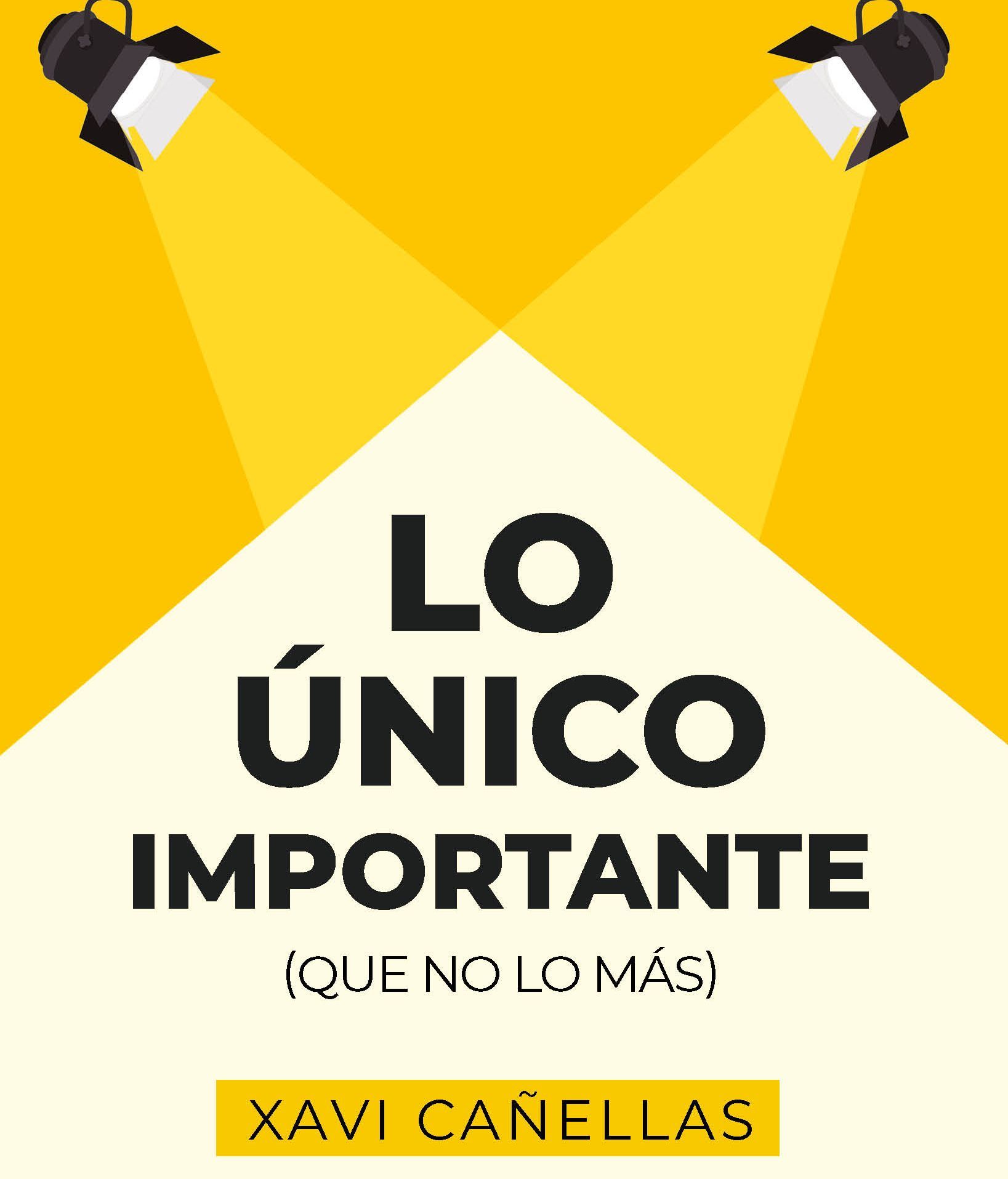 Portada de 'Lo único importante', de Xavi Cañellas