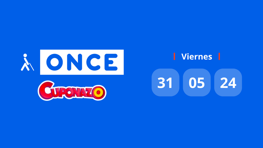 Resultado del Cuponazo de la ONCE: comprobar número premiado hoy viernes 31 de mayo de 2024