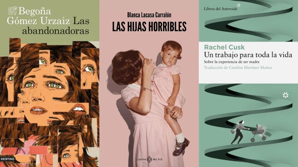 Fotomontaje de 'Las abandonadoras', 'Las hijas horribles' y 'Un trabajo para toda la vida'