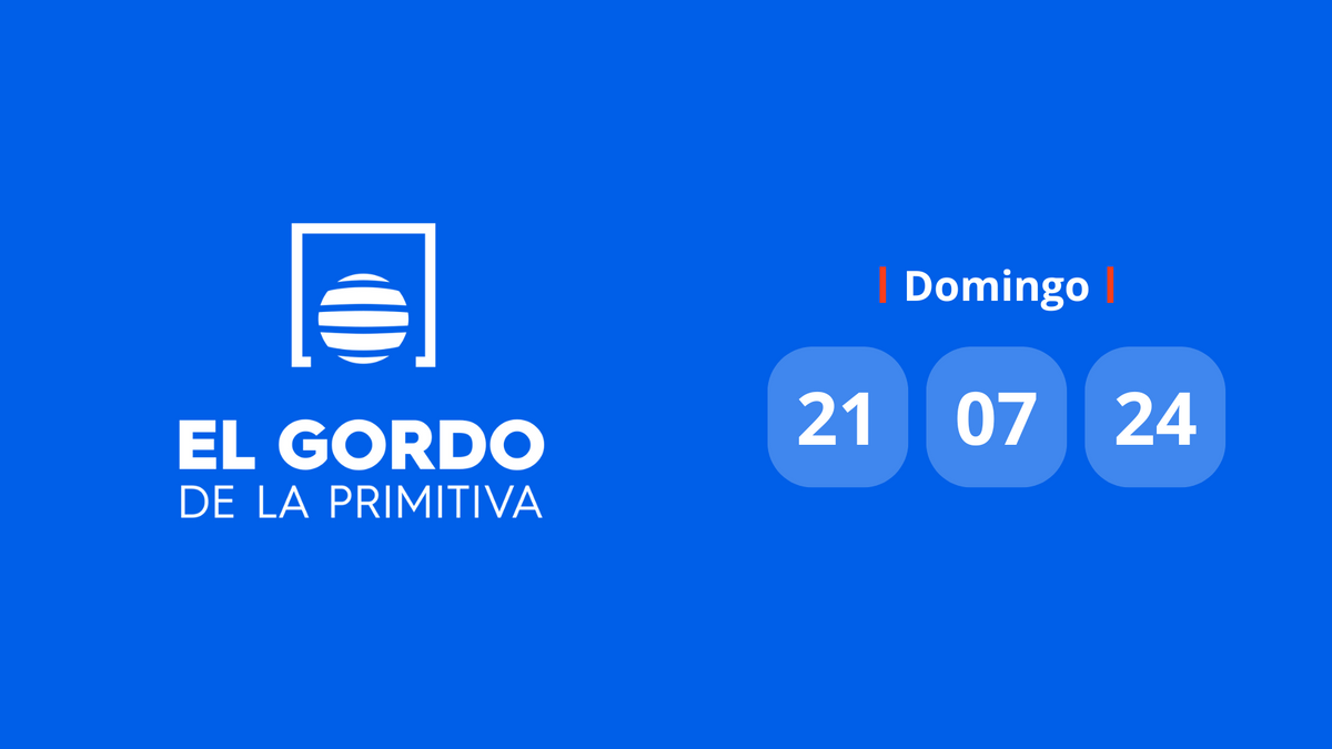 Resultado Gordo de la Primitiva: comprobar número premiado hoy domingo 21 de julio de 2024