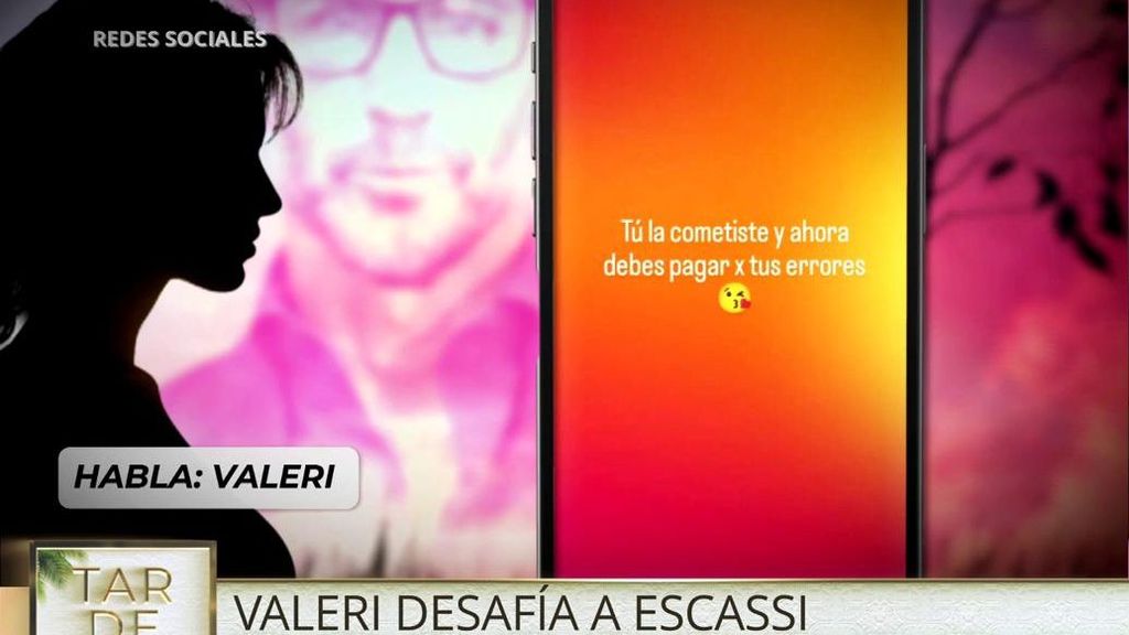 Valeri desafía a Álvaro Muñoz Escassi: "Tú lo cometiste y ahora debes pagar por tus errores"