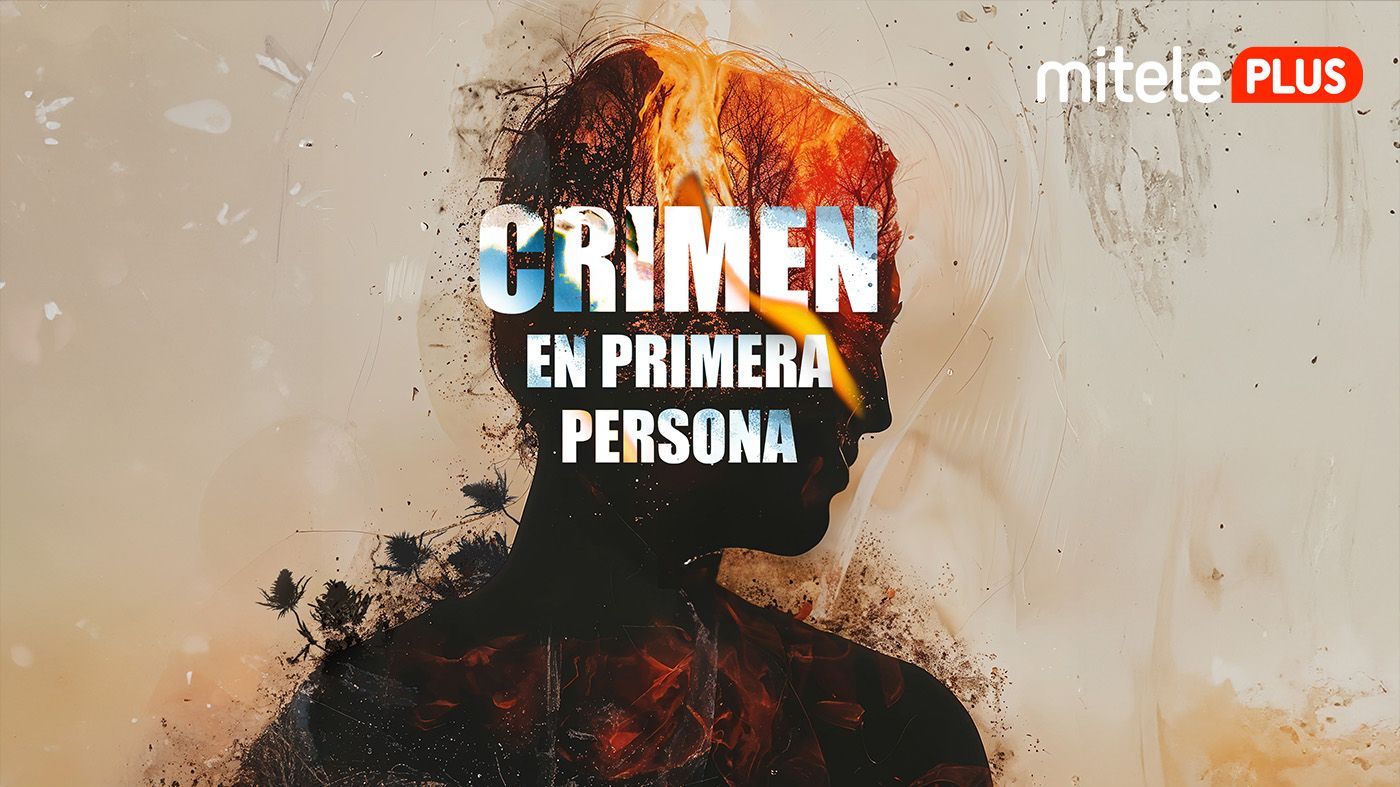 Crimen en primera persona: nuevo programa documental de Mitele PLUS- Crimen en primera persona