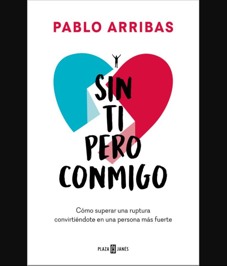 Sin ti pero conmigo de Pablo Arribas