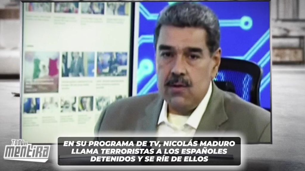 Maduro endurece su tono y asegura que los españoles detenidos acusados de espías son "terroristas confesos"