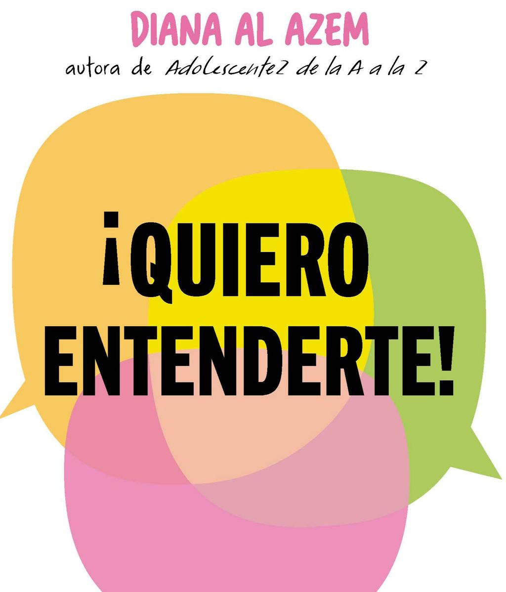 Portada de '¡Quiero entenderte!', de Diana al Azem