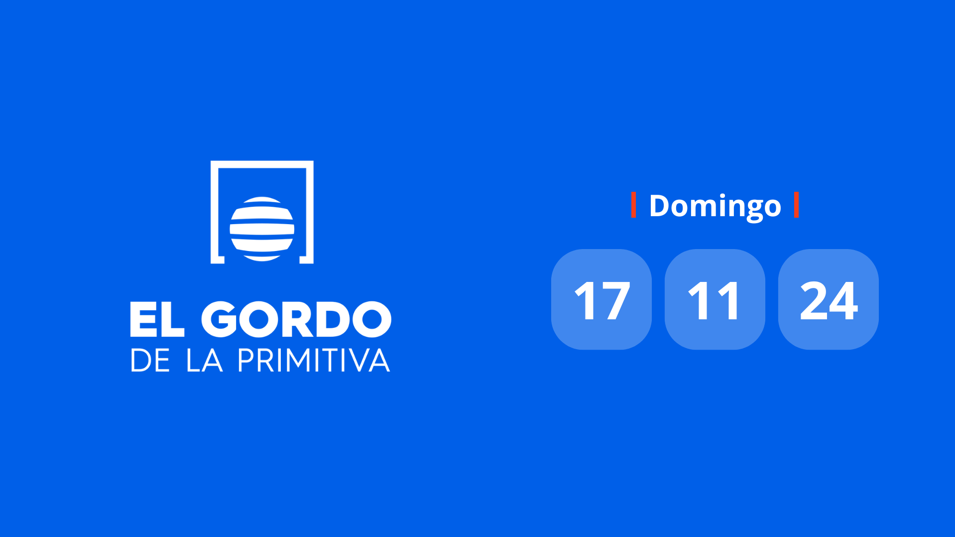 Resultado Gordo de la Primitiva: comprobar número premiado hoy domingo 17 de noviembre de 2024