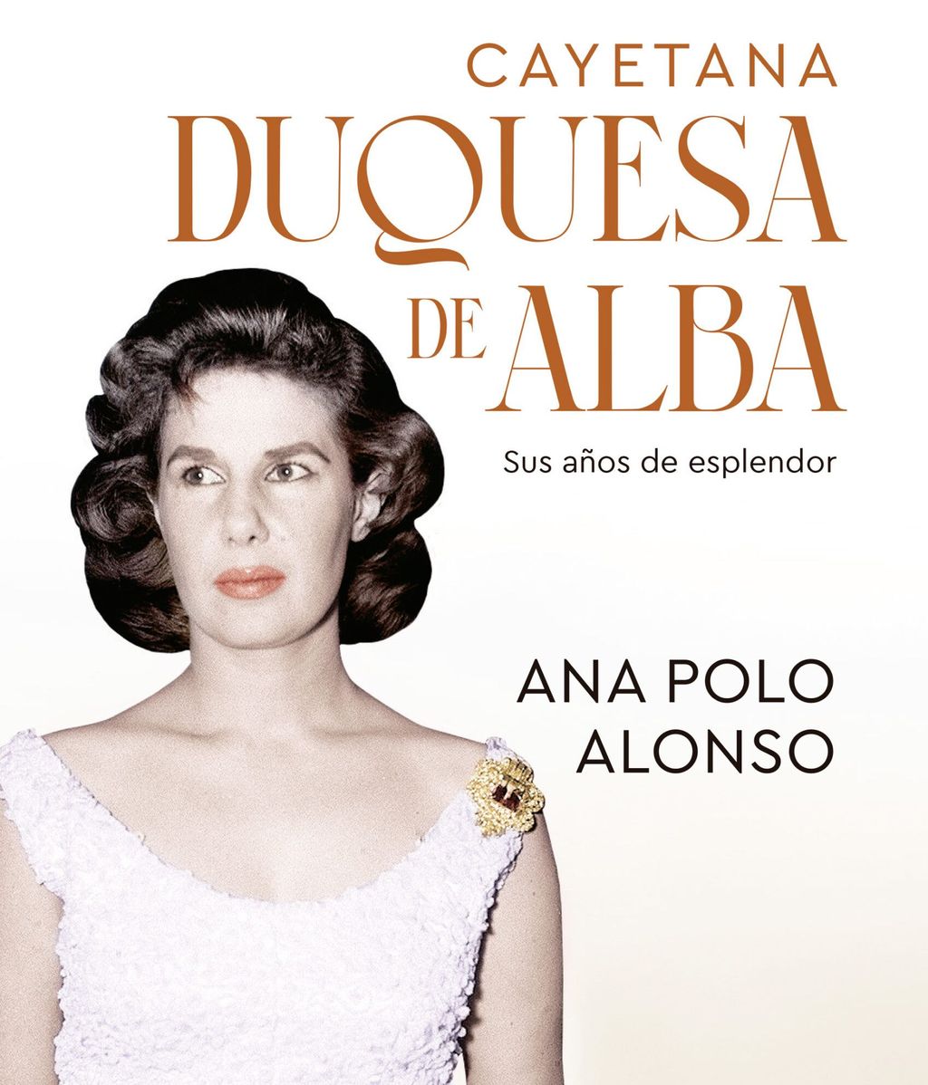 Portada del libro 'Cayetana. Duquesa de Alba'