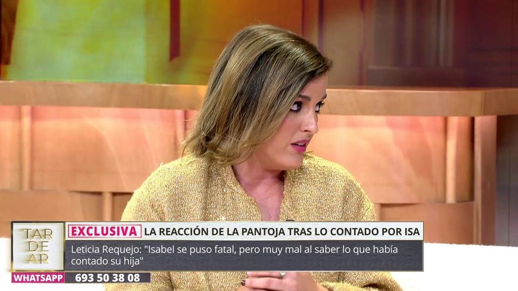 Exclusiva | La reacción de Isabel Pantoja al testimonio de su hija, según Leticia Requejo