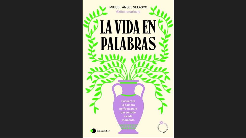 'La vida en palabras', de Miguel Ángel Velasco