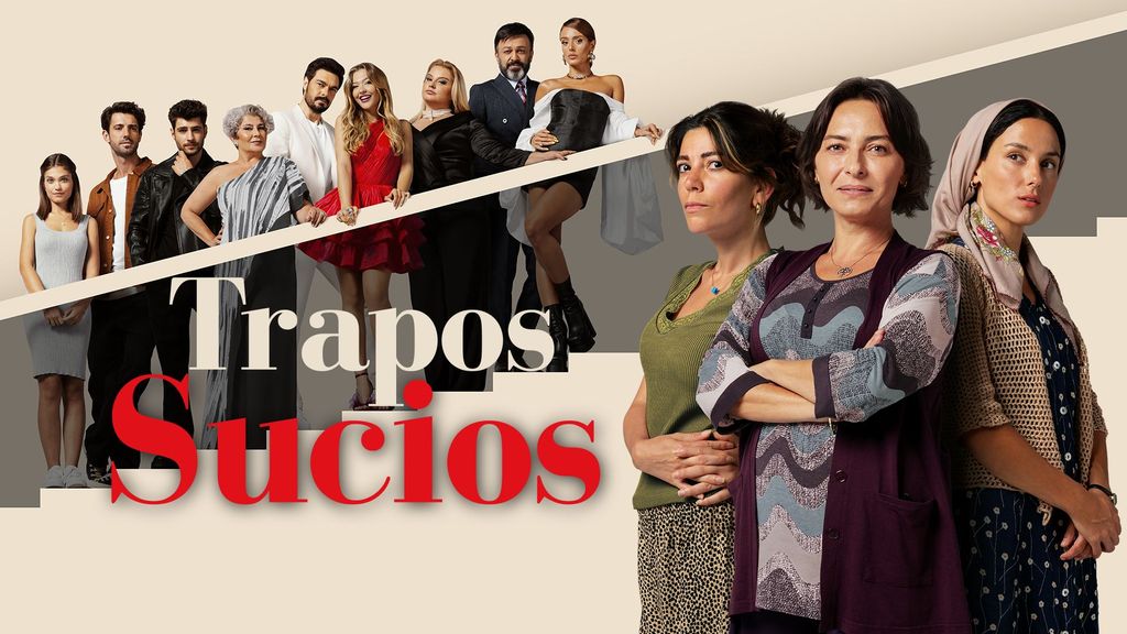 Las protagonistas de 'Trapos sucios'