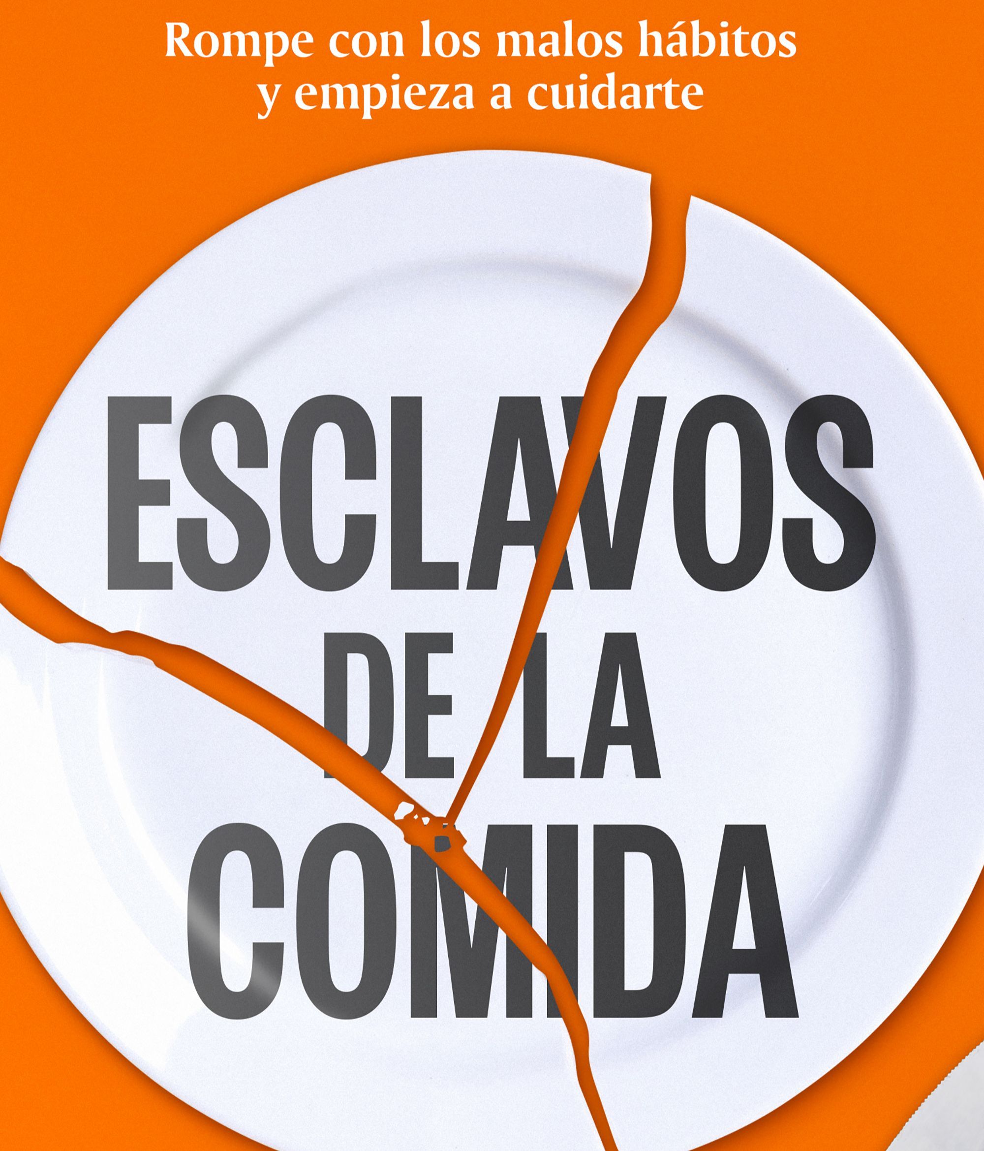 BAJA VE67064 ESCLAVOS DE LA COMIDA