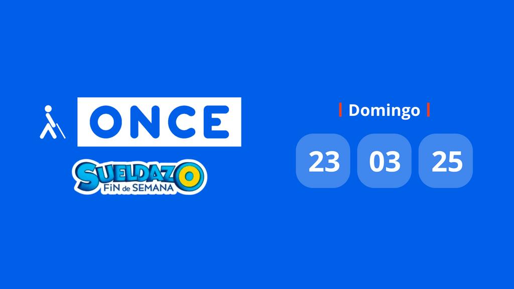 Resultado Sueldazo de la ONCE: comprueba el número premiado hoy domingo 23 de marzo de 2025