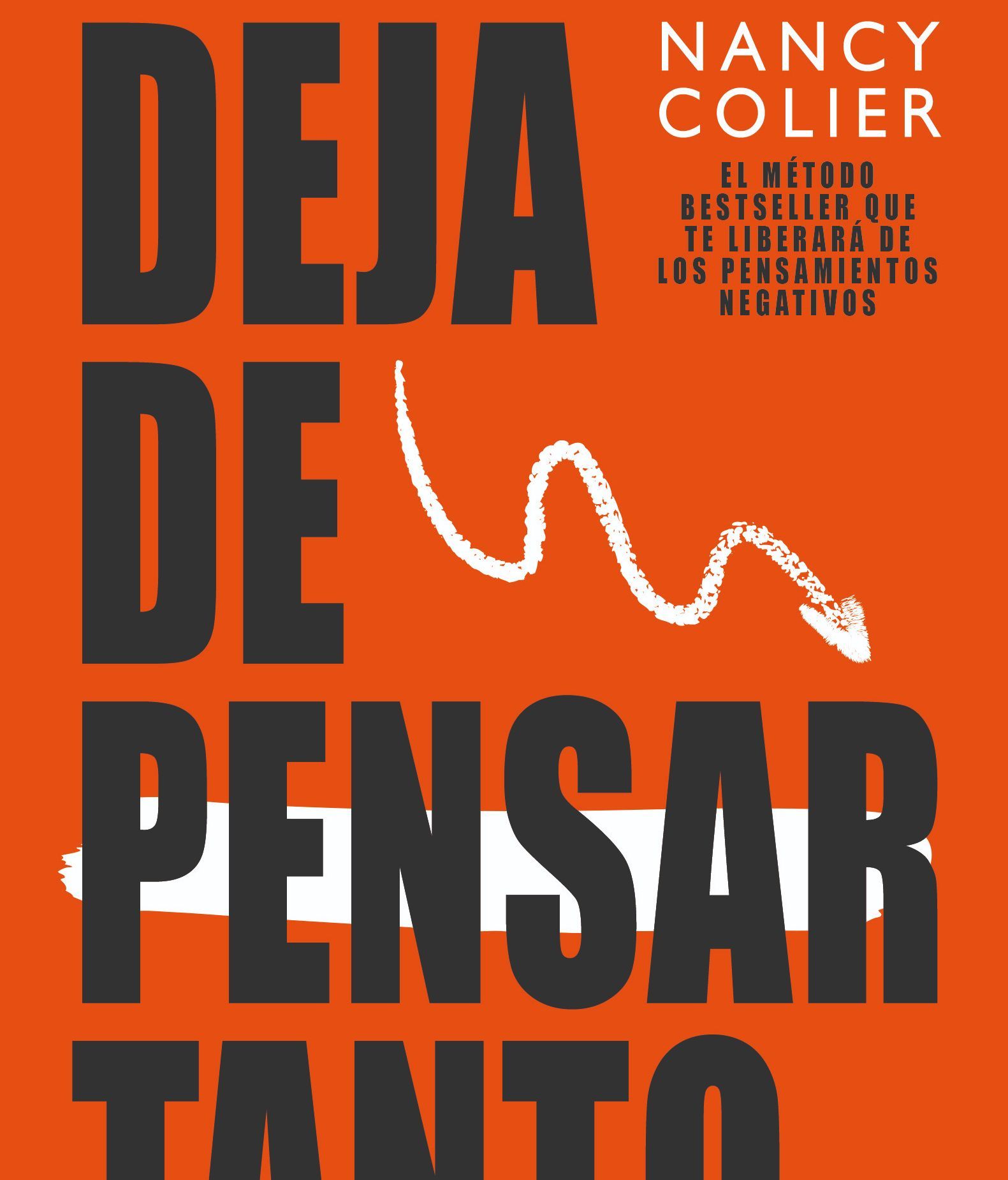 Deja de pensar tanto.