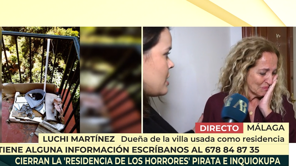 La dueña de la villa convertida en la 'residencia de los horrores' de Málaga, entre lágrimas: ''A mí no me informaban de nada''