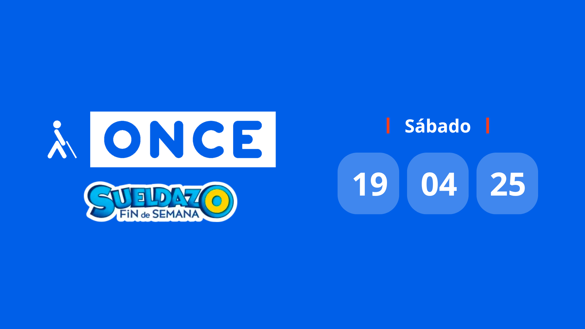 Resultado Sueldazo de la ONCE: comprobar el número premiado hoy sábado 19 de abril de 2025 Resultado Sueldazo de la ONCE: comprobar el número premiado hoy sábado 19 de abril de 2025