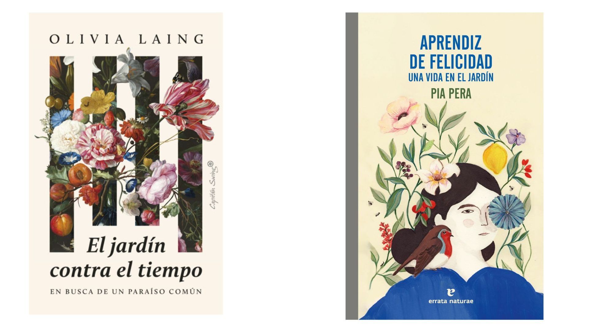 Dos libros sobre la experiencia de crear un jardín propio: ‘El jardín contra el tiempo’ y ‘Aprendiz de felicidad’