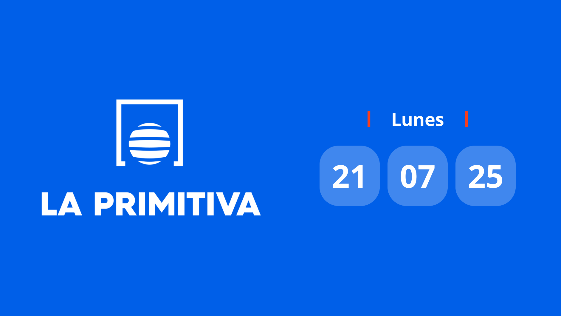 Comprobar Primitiva: número premiado hoy lunes 21 de julio de 2025 Comprobar Primitiva: número premiado hoy lunes 21 de julio de 2025